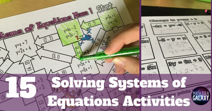 15 Systems Of Equations Activities For Your Classroom Systems Of 