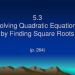 PPT 5 3 Solving Quadratic Equations By Finding Square Roots